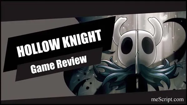 รีวิวเกม Hollow Knight บุกอาณาจักรโลกใต้พิภพ