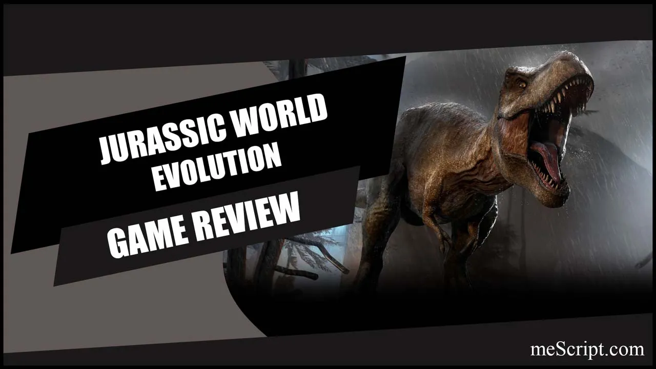 รีวิวเกม Jurassic World Evolution สร้างสวนสนุกไดโนเสาร์