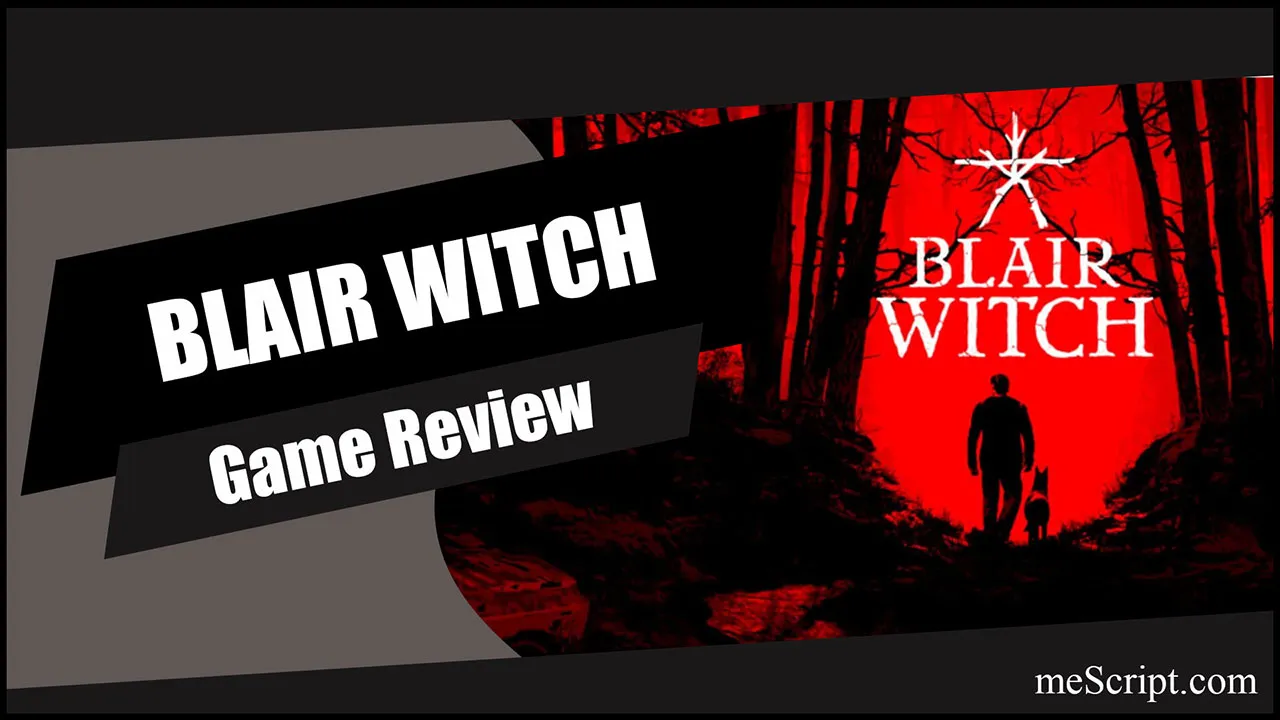 รีวิวเกม Blair Witch สัมผัสประสบการณ์สอดรู้สอดเห็นสอดเป็นสอดตาย