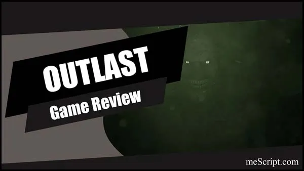 รีวิวเกม Outlast สัมผัสความหลอนเอาชีวิตรอดในโรงพยาบาล