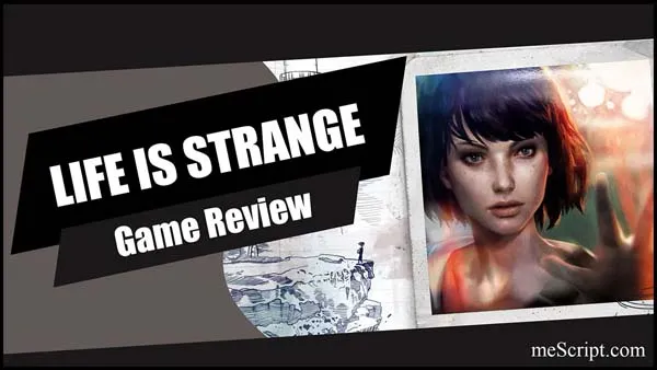 รีวิวเกม Life Is Strange ย้อนเวลาแก้ไขเรื่องราวในอดีต