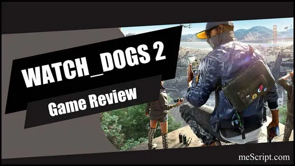 รีวิวเกม Watch_Dogs 2 รวมกลุ่มกวนแฮ็กเกอร์