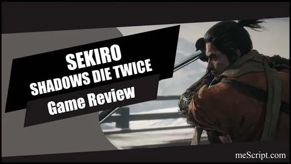 รีวิวเกม Sekiro: Shadows Die Twice - GOTY Edition