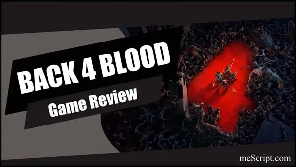 รีวิวเกม Back 4 Blood เอาชีวิตรอดจากเหล่าปรสิตสยดสยอง