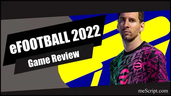 รีวิวเกม eFootball 2022 ซีรีส์เกมฟุตบอลโด่งดังเล่นฟรี